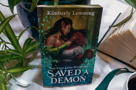 That Time I Got Drunk and Saved a Demon - Kimberly Lemming